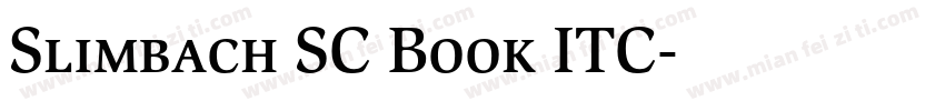 Slimbach SC Book ITC字体转换